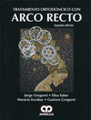 TRATAMIENTO ORTODONCICO CON ARCO RECTO
