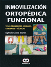 INMOVILIZACION ORTOPEDICA FUNCIONAL. YESOS POLIMERICOS, VENDAJES. CONCEPTOS Y TECNICAS