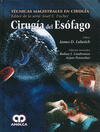 CIRUGIA DEL ESOFAGO (TECNICAS MAGISTRALES EN CIRUGIA DR. J.E. FISCHER)