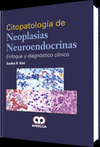 CITOPATOLOGIA DE NEOPLASIAS NEUROENDOCRINAS. ENFOQUE Y DIAGNOSTICO CLINICO