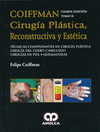 CIRUGIA PLASTICA, RECONSTRUCTIVA Y ESTETICA