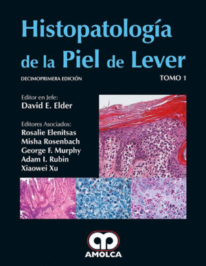 HISTOPATOLOGIA DE LA PIEL DE LEVER, 2 VOLS. 11 EDICIN