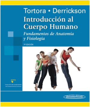 INTRODUCCIN AL CUERPO HUMANO. FUNDAMENTOS DE ANATOMA Y FISIOLOGA. 7 EDICIN