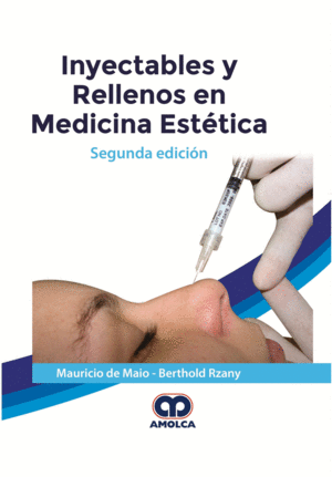 INYECTABLES Y RELLENOS EN MEDICINA ESTTICA. 2 EDICIN