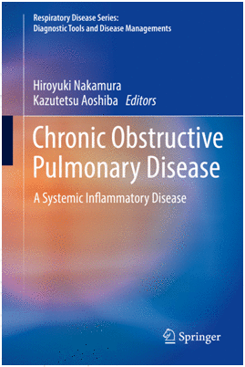 CHRONIC OBSTRUCTIVE PULMONARY DISEASE. A SYSTEMIC INFLAMMATORY DISEASE. SERIES: RESPIRATORY DISEASE SERIES: DIAGNOSTIC TOOLS AND DISEASE MANAGEMENTS