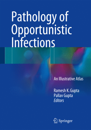 PATHOLOGY OF OPPORTUNISTIC INFECTIONS. AN ILLUSTRATIVE ATLAS