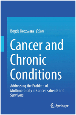 CANCER AND CHRONIC CONDITIONS. ADDRESSING THE PROBLEM OF MULTIMORBIDITY IN CANCER PATIENTS AND SURVIVORS