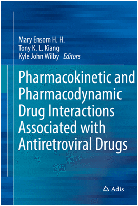 PHARMACOKINETIC AND PHARMACODYNAMIC DRUG INTERACTIONS ASSOCIATED WITH ANTIRETROVIRAL DRUGS