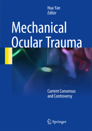 MECHANICAL OCULAR TRAUMA. CURRENT CONSENSUS AND CONTROVERSY