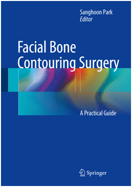 FACIAL BONE CONTOURING SURGERY. A PRACTICAL GUIDE