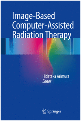 IMAGE-BASED COMPUTER-ASSISTED RADIATION THERAPY