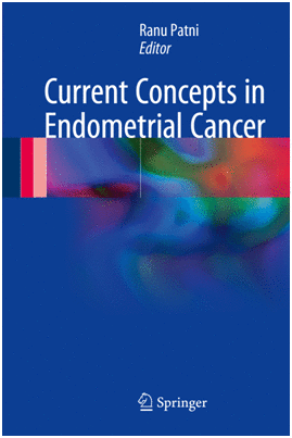 CURRENT CONCEPTS IN ENDOMETRIAL CANCER