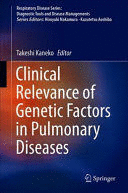 CLINICAL RELEVANCE OF GENETIC FACTORS IN PULMONARY DISEASES