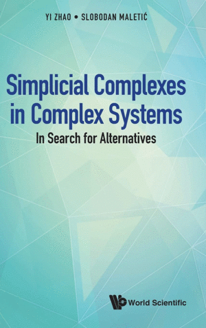 SIMPLICIAL COMPLEXES IN COMPLEX SYSTEMS. IN SEARCH FOR ALTERNATIVES