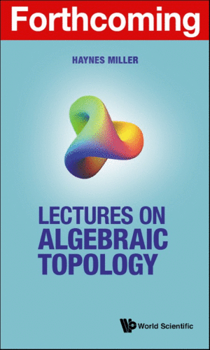 LECTURES ON ALGEBRAIC TOPOLOGY