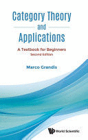 CATEGORY THEORY AND APPLICATIONS. A TEXTBOOK FOR BEGINNERS. 2ND EDITION