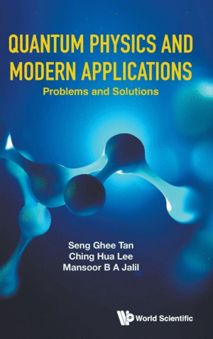 QUANTUM PHYSICS AND MODERN APPLICATIONS. PROBLEMS AND SOLUTIONS
