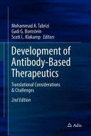 DEVELOPMENT OF ANTIBODY-BASED THERAPEUTICS. TRANSLATIONAL CONSIDERATIONS AND CHALLENGES. 2ND EDITION