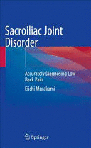 SACROILIAC JOINT DISORDER. ACCURATELY DIAGNOSING LOW BACK PAIN