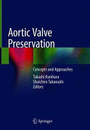 AORTIC VALVE PRESERVATION. CONCEPTS AND APPROACHES