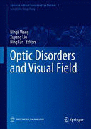 OPTIC DISORDERS AND VISUAL FIELD