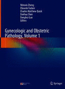 GYNECOLOGIC AND OBSTETRIC PATHOLOGY, VOLUME 1