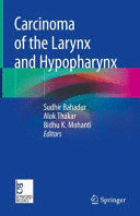 CARCINOMA OF THE LARYNX AND HYPOPHARYNX