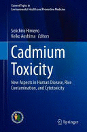 CADMIUM TOXICITY. NEW ASPECTS IN HUMAN DISEASE, RICE CONTAMINATION, AND CYTOTOXICITY