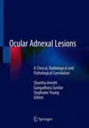 OCULAR ADNEXAL LESIONS. A CLINICAL, RADIOLOGICAL AND PATHOLOGICAL CORRELATION