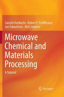 MICROWAVE CHEMICAL AND MATERIALS PROCESSING. A TUTORIAL