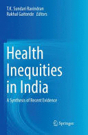 HEALTH INEQUITIES IN INDIA. A SYNTHESIS OF RECENT EVIDENCE