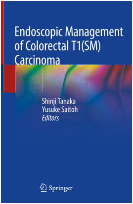 ENDOSCOPIC MANAGEMENT OF COLORECTAL T1(SM) CARCINOMA. (SOFTCOVER)