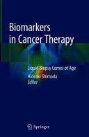 BIOMARKERS IN CANCER THERAPY. LIQUID BIOPSY COMES OF AGE