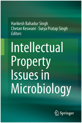INTELLECTUAL PROPERTY ISSUES IN MICROBIOLOGY