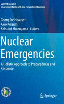 NUCLEAR EMERGENCIES. A HOLISTIC APPROACH TO PREPAREDNESS AND RESPONSE