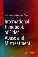 INTERNATIONAL HANDBOOK OF ELDER ABUSE AND MISTREATMENT
