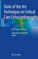 STATE OF THE ART TECHNIQUES IN CRITICAL CARE ECHOCARDIOGRAPHY. 3D, TISSUE, CONTRAST