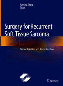 SURGERY FOR RECURRENT SOFT TISSUE SARCOMA. BARRIER RESECTION AND RECONSTRUCTION