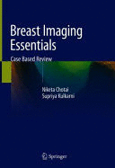BREAST IMAGING ESSENTIALS. CASE BASED REVIEW