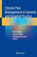 CHRONIC PAIN MANAGEMENT IN GENERAL AND HOSPITAL PRACTICE. (SOFTCOVER)
