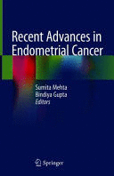 RECENT ADVANCES IN ENDOMETRIAL CANCER
