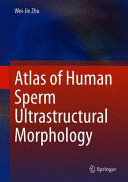 ATLAS OF HUMAN SPERM ULTRASTRUCTURAL MORPHOLOGY