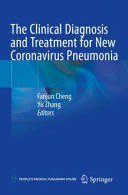 THE CLINICAL DIAGNOSIS AND TREATMENT FOR NEW CORONAVIRUS PNEUMONIA. (SOFTCOVER)