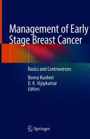 MANAGEMENT OF EARLY STAGE BREAST CANCER. BASICS AND CONTROVERSIES