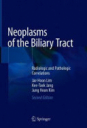 NEOPLASMS OF THE BILIARY TRACT. RADIOLOGIC AND PATHOLOGIC CORRELATIONS. 2ND EDITION