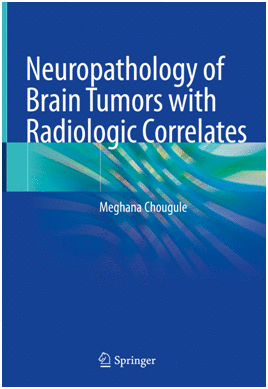 NEUROPATHOLOGY OF BRAIN TUMORS WITH RADIOLOGIC CORRELATES