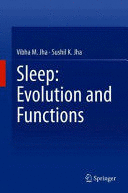 SLEEP: EVOLUTION AND FUNCTIONS