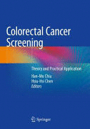 COLORECTAL CANCER SCREENING. THEORY AND PRACTICAL APPLICATION. (SOFTCOVER)