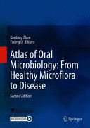 ATLAS OF ORAL MICROBIOLOGY: FROM HEALTHY MICROFLORA TO DISEASE. 2ND EDITION