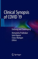 CLINICAL SYNOPSIS OF COVID-19. EVOLVING AND CHALLENGING
